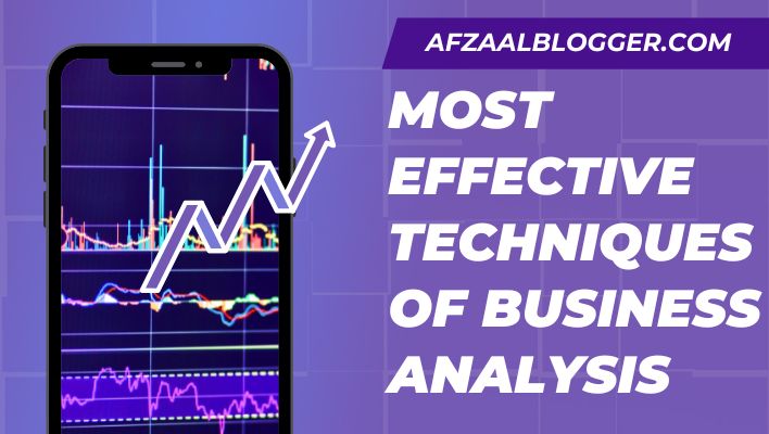 Most Effective Techniques of Business Analysis